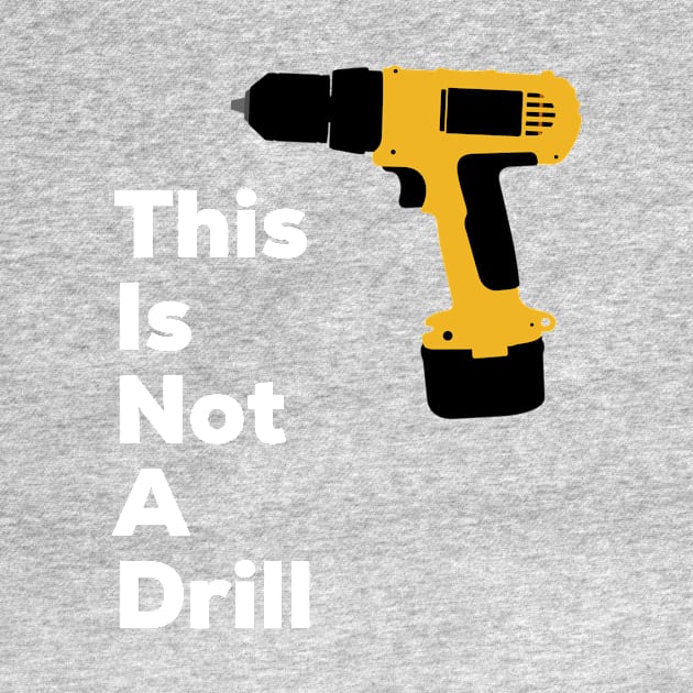 This Is Not A Drill by AlternativeEye